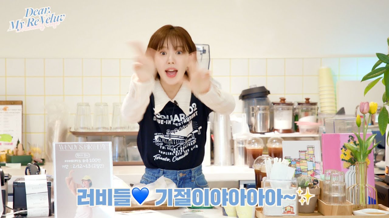 Dear My ReVeluv💙 I WENDY's 🎂Birthday Cafe☕ - YouTube