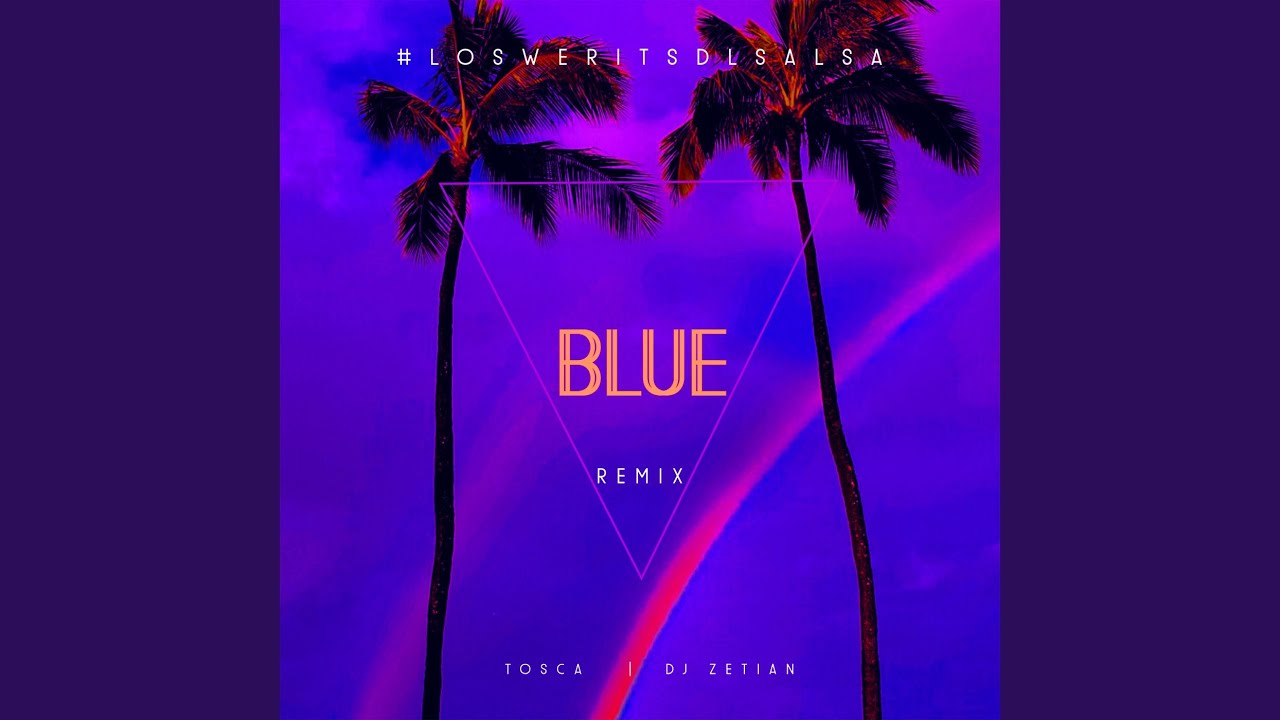 Blue (Remix) - YouTube