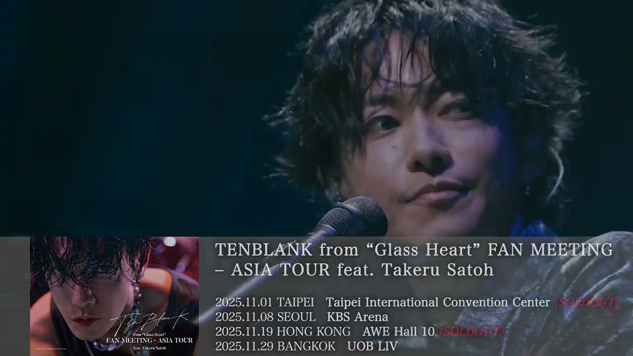 TENBLANK from “Glass Heart” FAN MEETING Blu-ray / ASIA TOUR