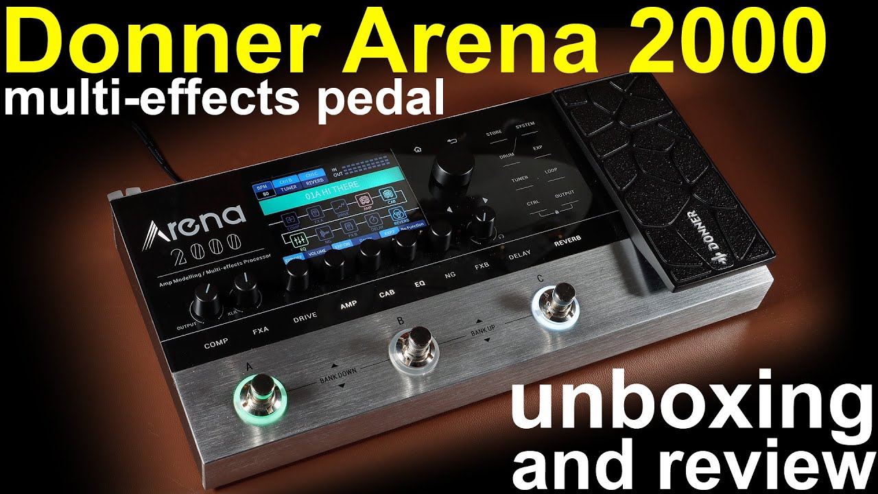 Donner Arena 2000 multi-effects pedal. Unboxing, tests and review