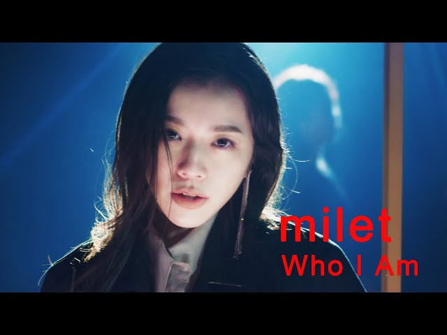 milet「Who I Am」MUSIC VIDEO&CROSSFADE - YouTube