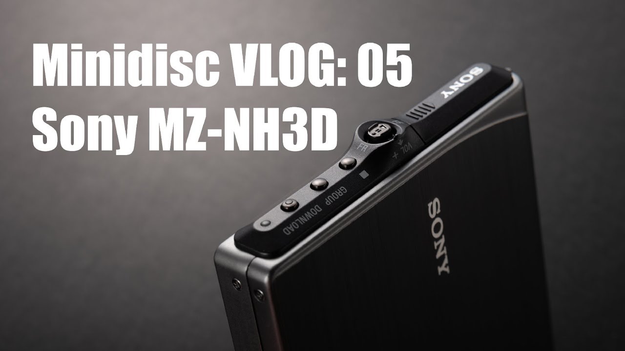 Minidisc VLOG - 05: Sony MZ-NH3D - YouTube