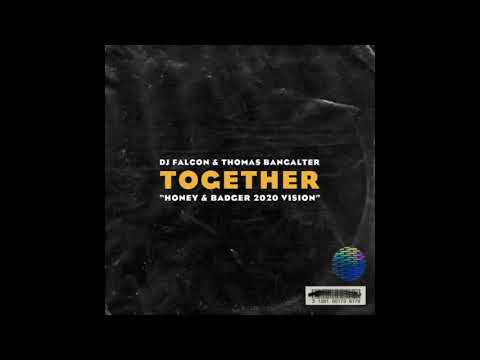 Dj Falcon & Thomas Bangalter - Together (Honey & Badger 2020