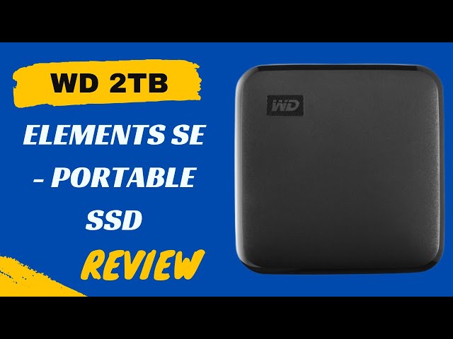 Fast and Reliable: WD 2TB Elements SE Portable SSD Review - YouTube