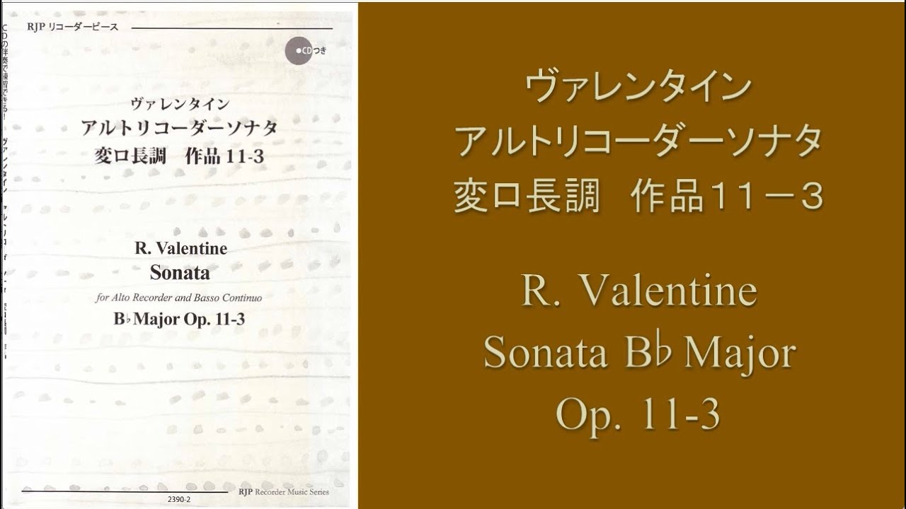 Valentine / Alto Recorder Sonata in B-flat Major, Op. 11-3 - YouTube