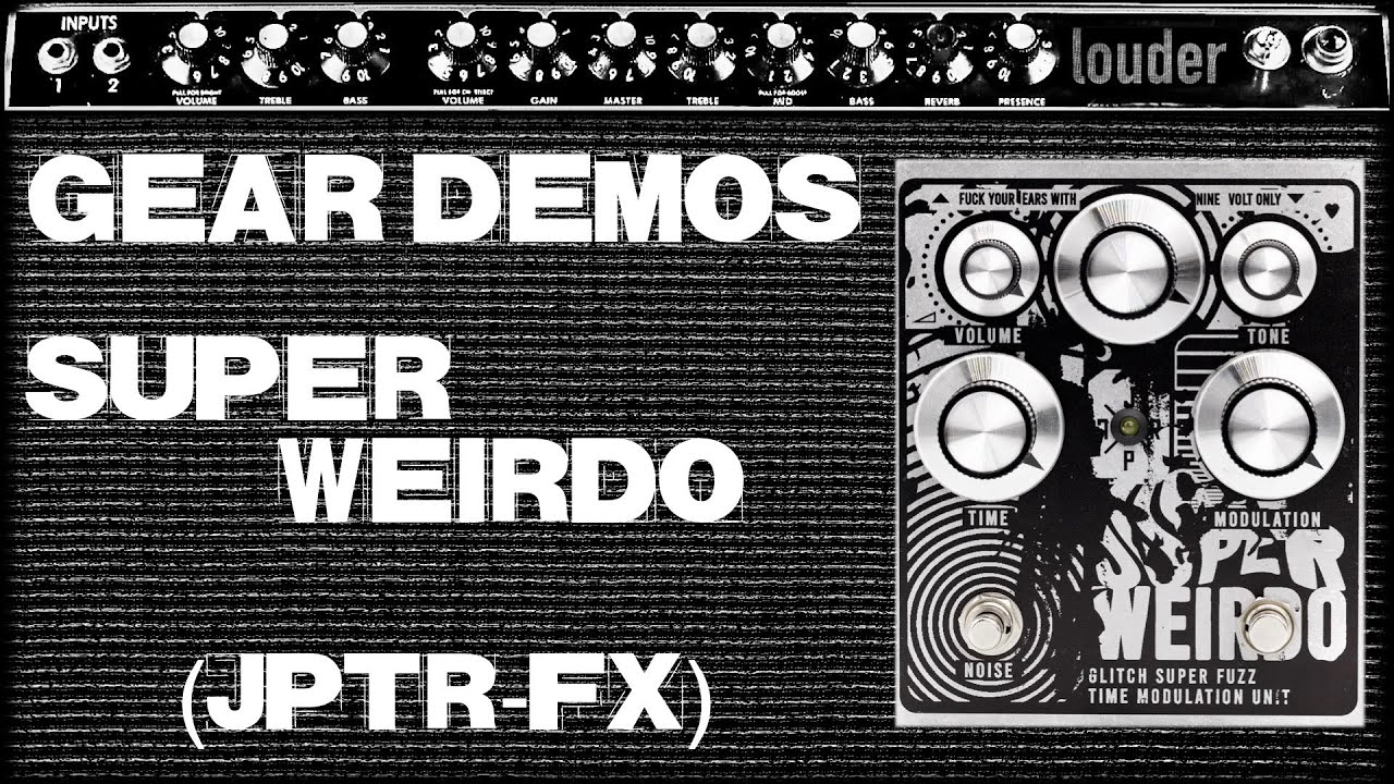 JPTR FX Super Weirdo Glitch Fuzz Time Modulation Unit - YouTube