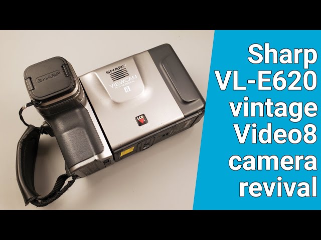 Reviving Vintage Video8 camera Sharp VL-E620 - YouTube