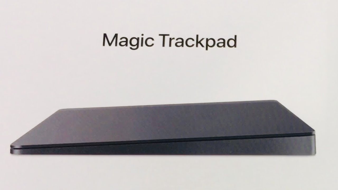Magic Trackpad 2 - Space Gray Unboxing - YouTube