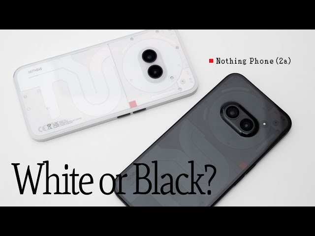 どっちを選ぶ？Nothing Phone (2a) ミルク・ブラック両カラー比較