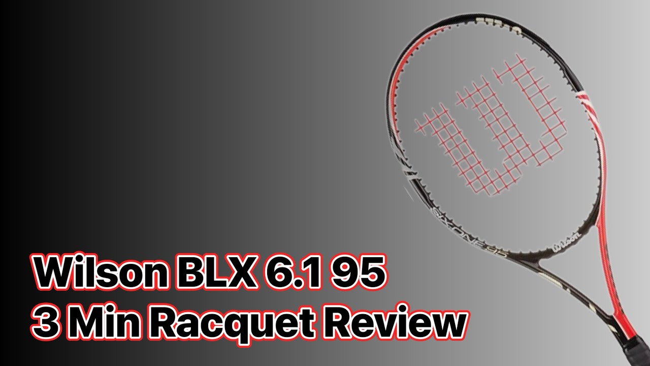 Wilson Pro Staff BLX 6.1 SixOne 95 Review - 3 Minute Racquet