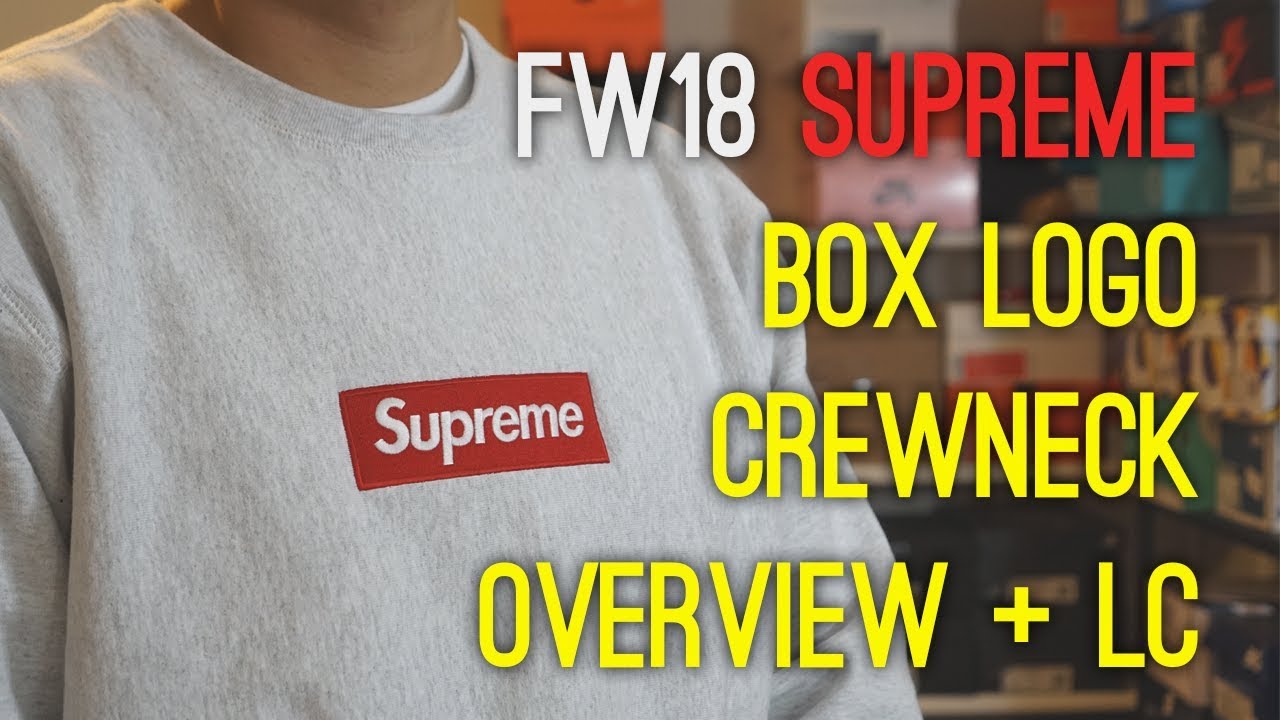 Supreme F/W18 Box Logo Crewneck Overview + Legit Check Guide + On