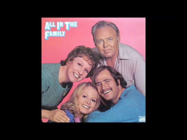 All In The Family - YouTube