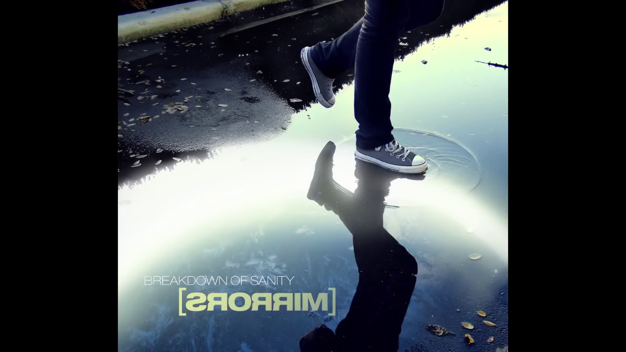 Breakdown of Sanity Mirrors Full Album HD - YouTube