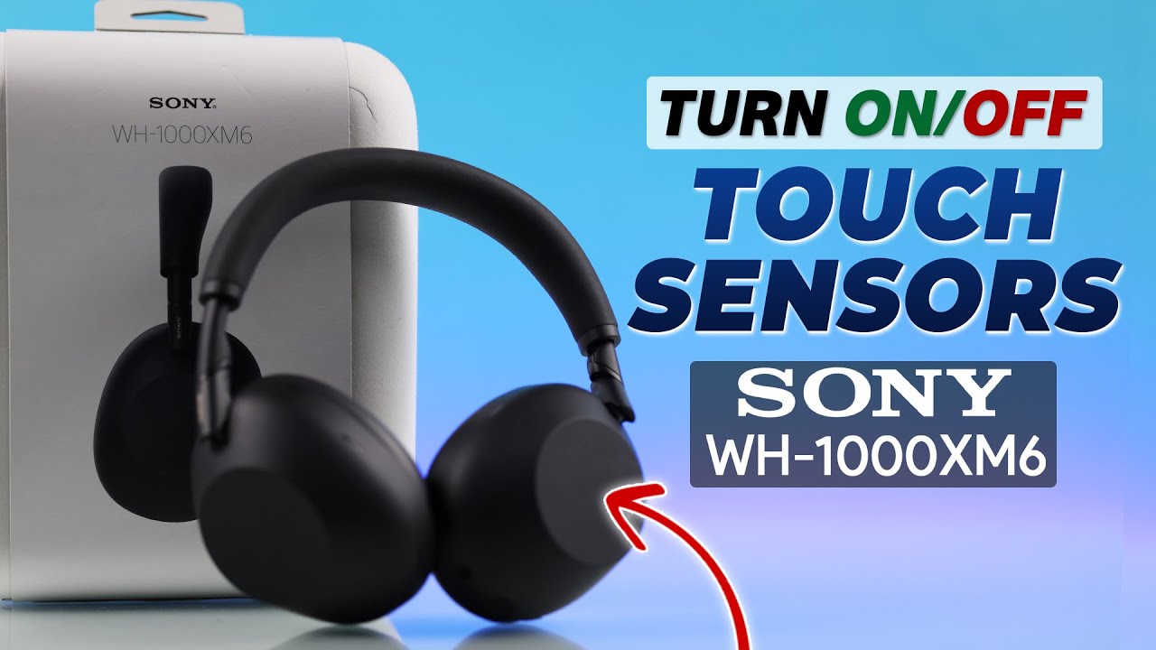 How to Turn Off/On Touch Sensor on Sony WH-1000XM6 [Touch Gestures