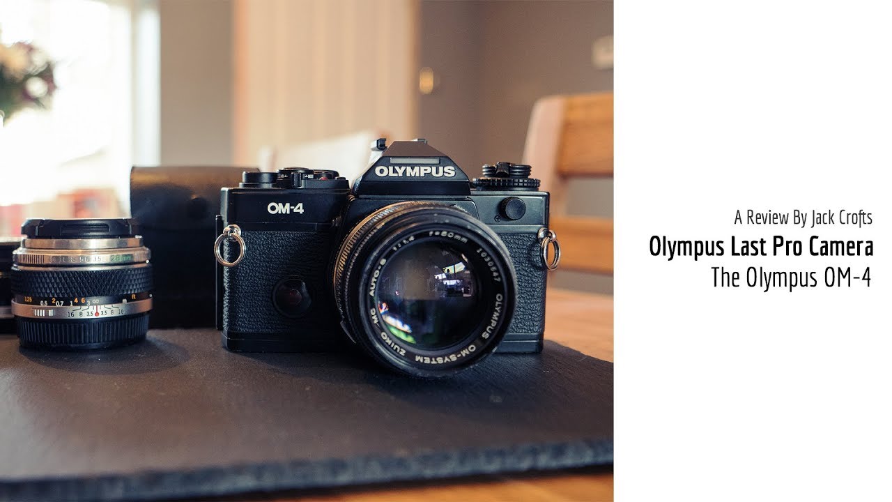 Olympus OM-4 (A Review by Jack Crofts) - YouTube