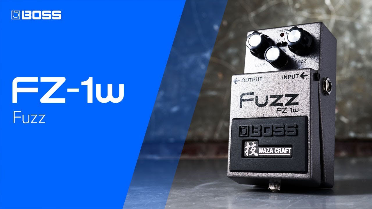 BOSS FZ-1W Fuzz - Vintage Fuzz Redefined with Waza Innovation