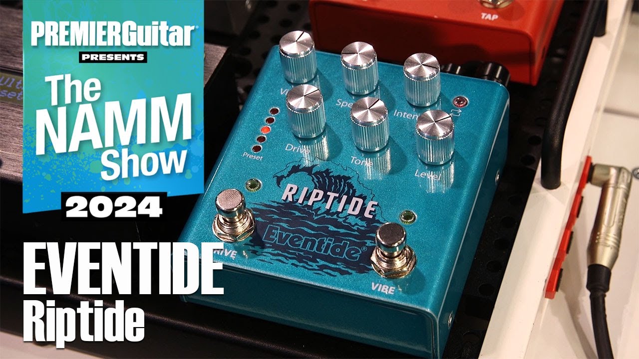 Eventide Riptide Uni-Vibe Plus Overdrive Review - Premier Guitar