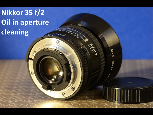 Lens Repair: Nikon 35mm f/2D - oil in aperture blades - YouTube