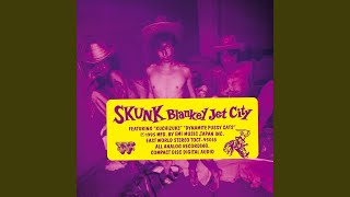 BLANKEY JET CITY (ブランキー・ジェット・シティ) - SKUNK (Japan