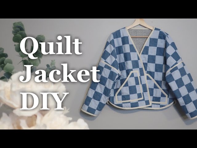 FREE PATTERN】DIY Patchwork/Quilt Checkerboard Jacket from Scratch