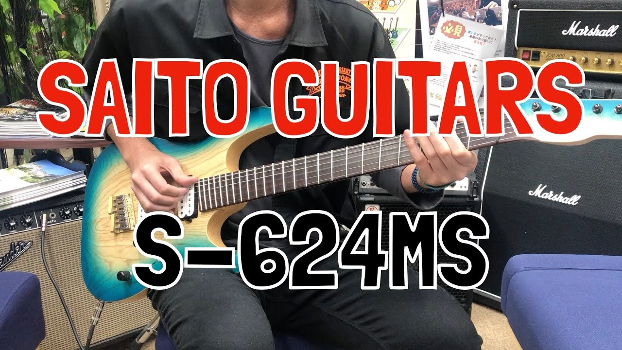 TC楽器】SAITO GUITARS S-624MS【商品紹介】 - YouTube