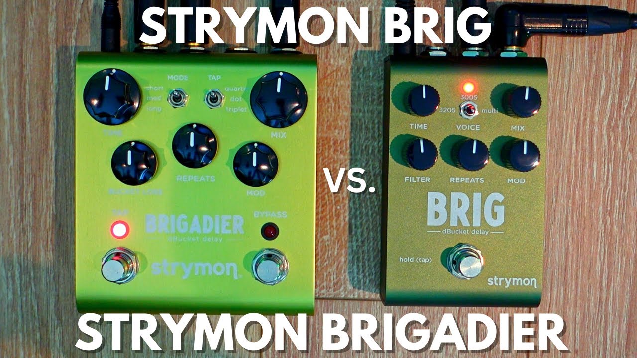 Strymon Brig vs. Strymon Brigadier (do they sound the same?) - YouTube