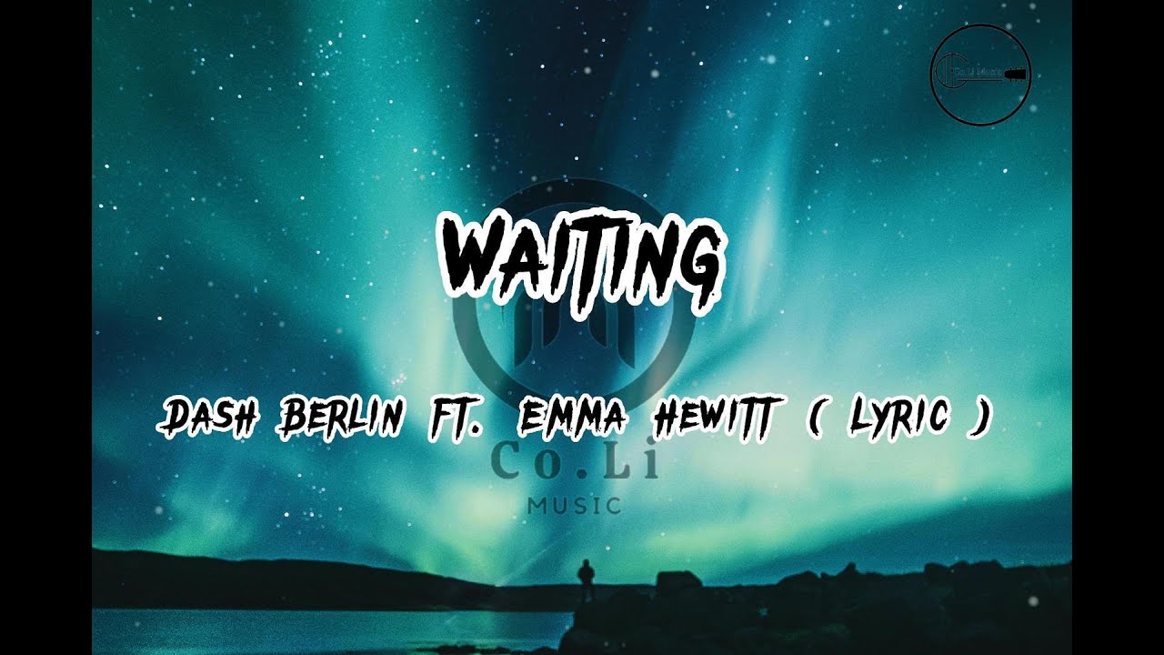 WAITING - Dash Berlin ft. Emma Hewitt ( LyricMusic ) - YouTube