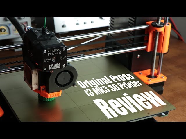Original Prusa i3 MK3 3D Printer Review - Still the best 3D