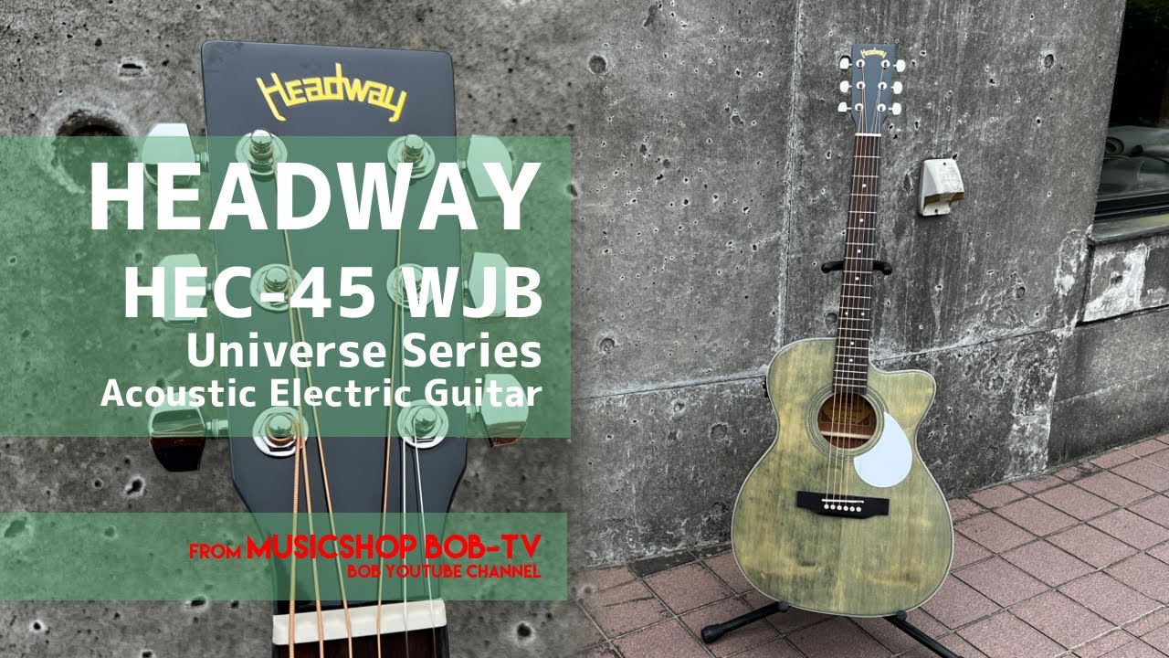 HEADWAY HEC-45 WJB【商品紹介】エレアコ《売却済》#ボブ楽器店 #鹿嶋