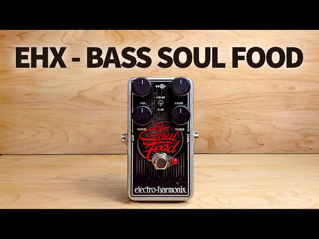 Electro-Harmonix - Bass Soul Food - YouTube