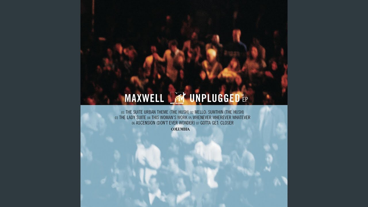 Gotta Get: Closer (Live from MTV Unplugged, Brooklyn, NY - May