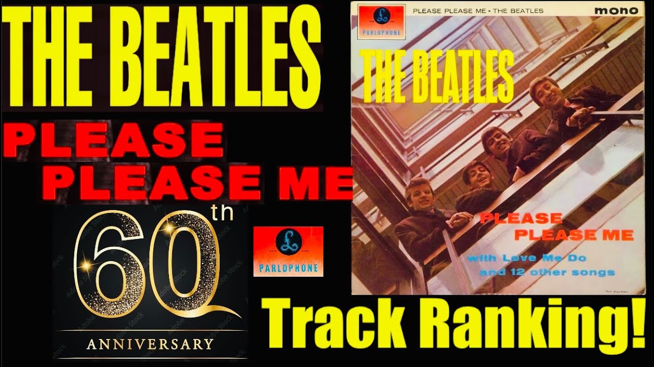 The Beatles Please Please Me 60th Anniversary,, LP Track Ranking