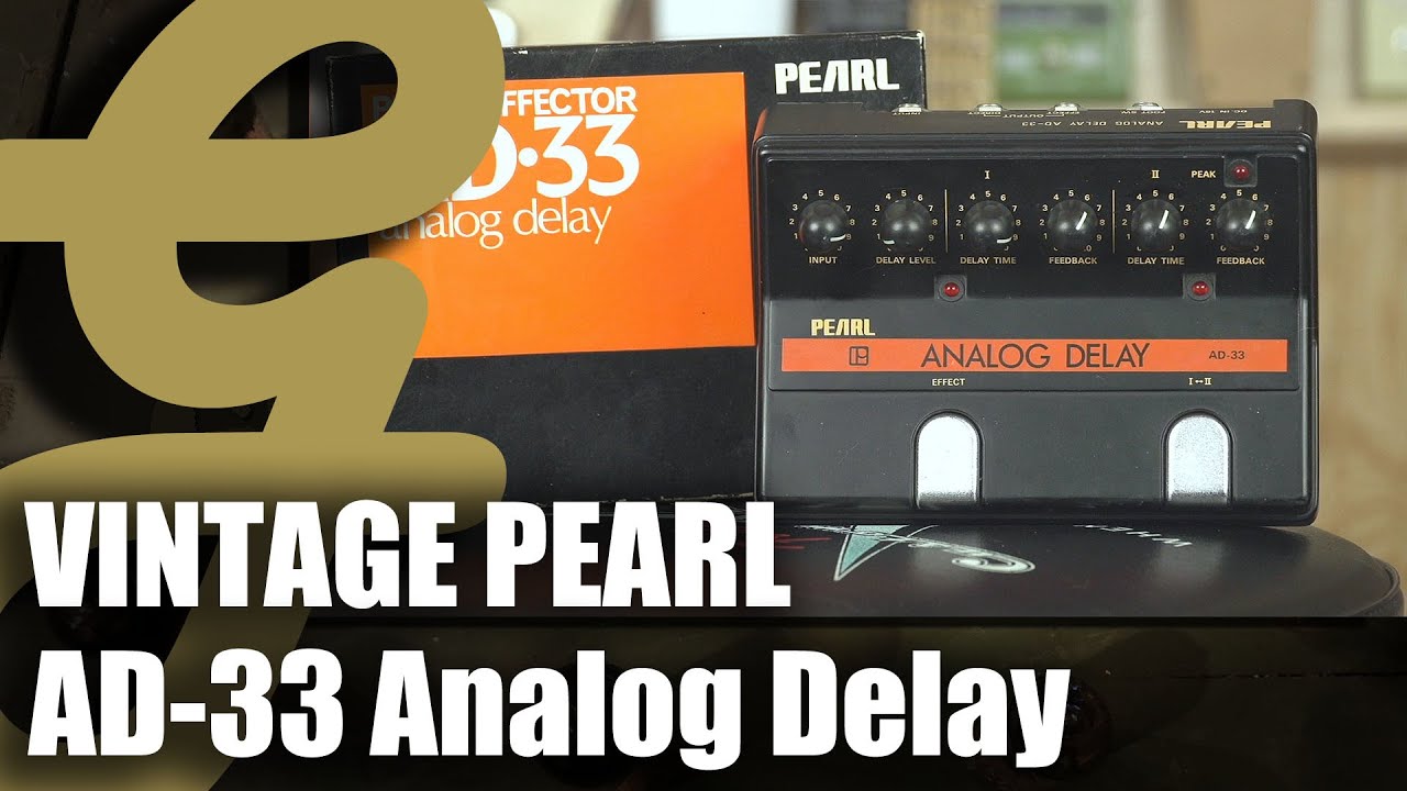 Pearl Analog Delay AD-08 Pedal - YouTube