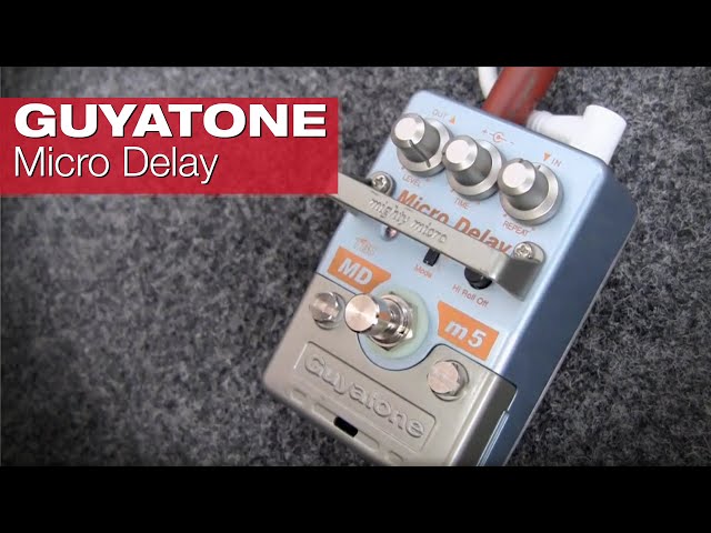 GUYATONE MDM-5 Mighty Micro Delay - YouTube