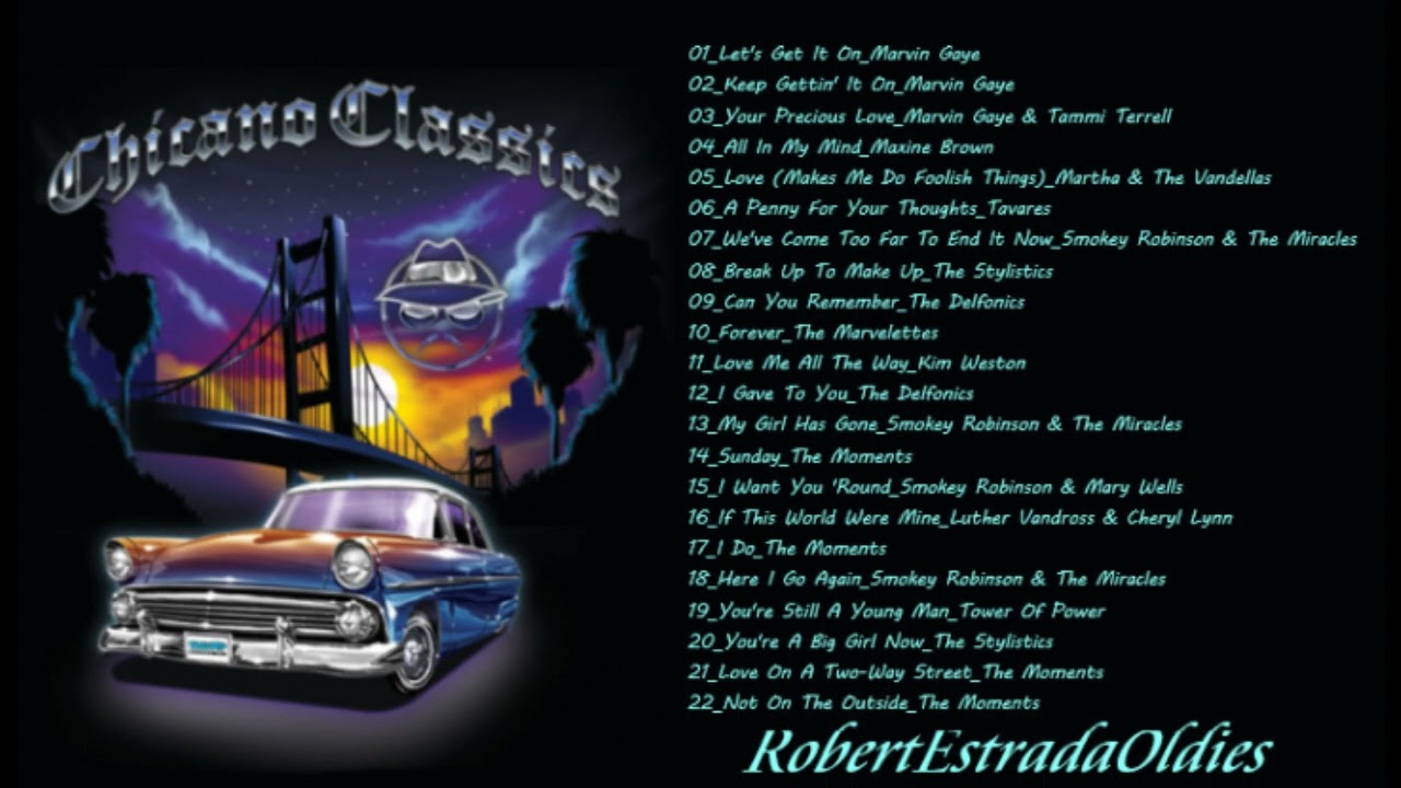 Chicano Classics - YouTube