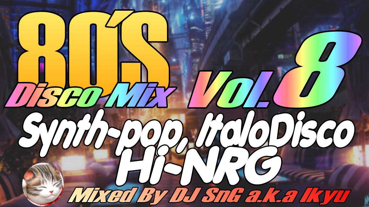 80年代のディスコサウンド】80's DISCO MIX Vol.7 - YouTube