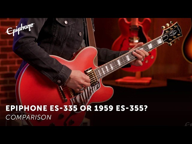 Compared: Epiphone ES-335 & Inspired by Gibson Custom 1959 ES-355