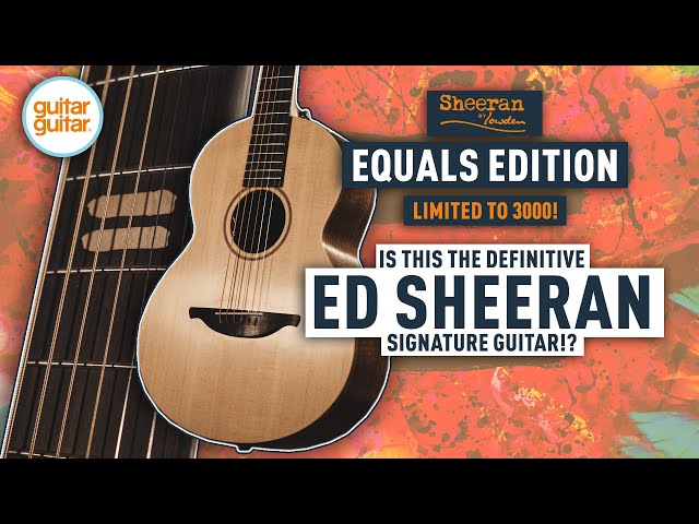 The NEW Sheeran by Lowden Equals Edition 👨‍🦰 No Chat, Just