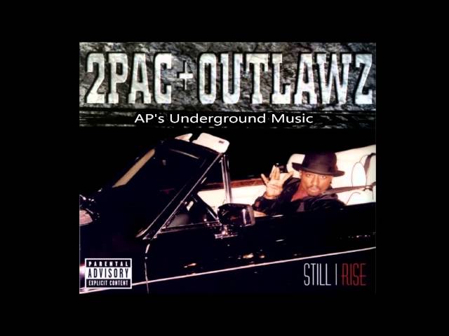 Tupac & Outlawz - Still I Rise ( Original Version ) - YouTube