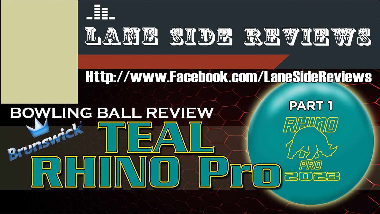 Brunswick #TEAL #RHINOPro Bowling Ball Review by Lane Side Reviews