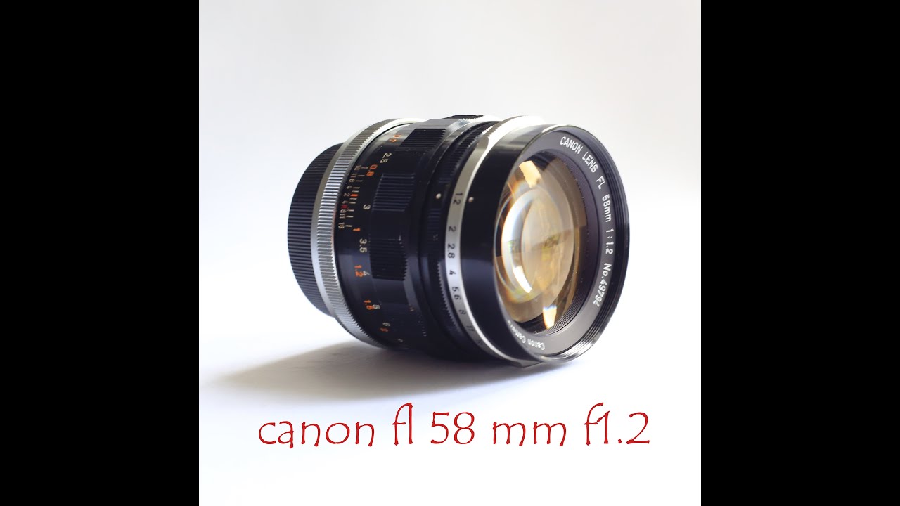 The radioactive canon fl 58mm f1.2 vintage lens any good for the