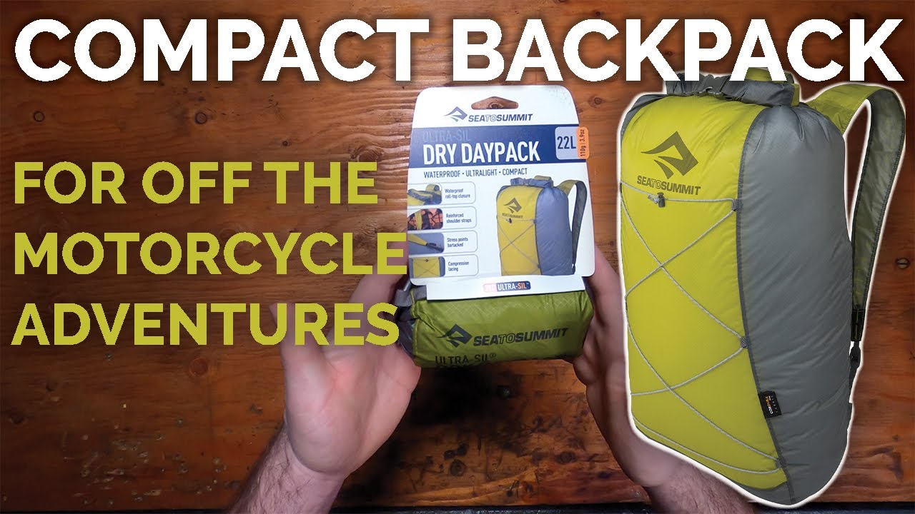 Perfect Backpack For Off the Motorcycle Adventures |Sea to Summit