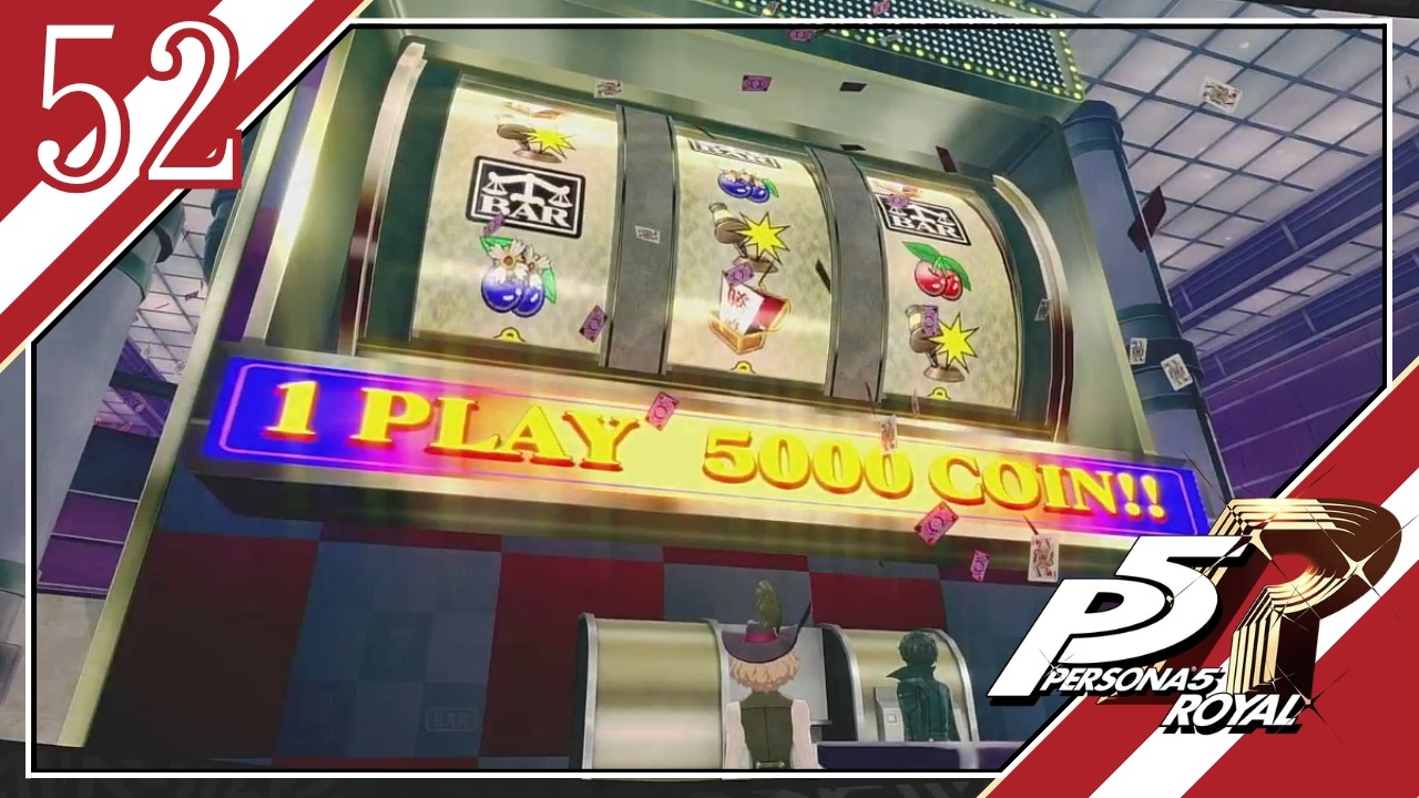 何だこのクソバカスロットは！【ペルソナ5 ザ・ロイヤル】#52 - YouTube