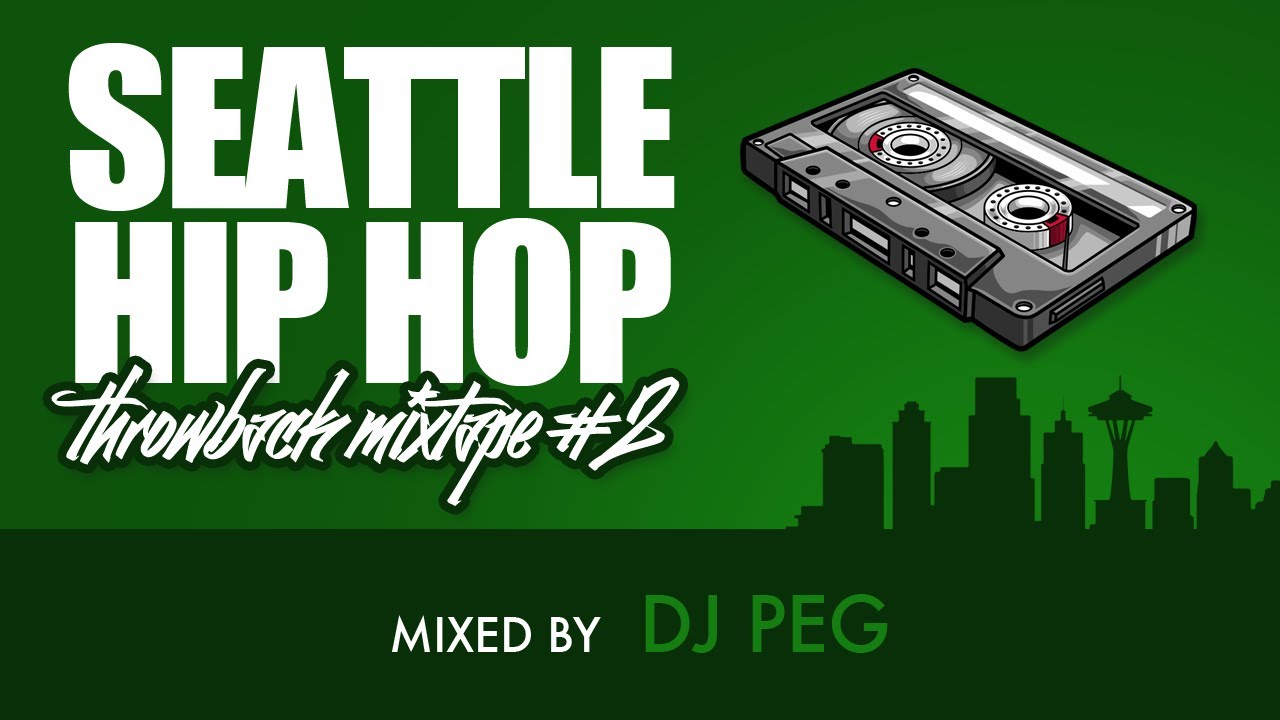 Seattle Hip Hop Throwbacks | Mixtape #2 - YouTube