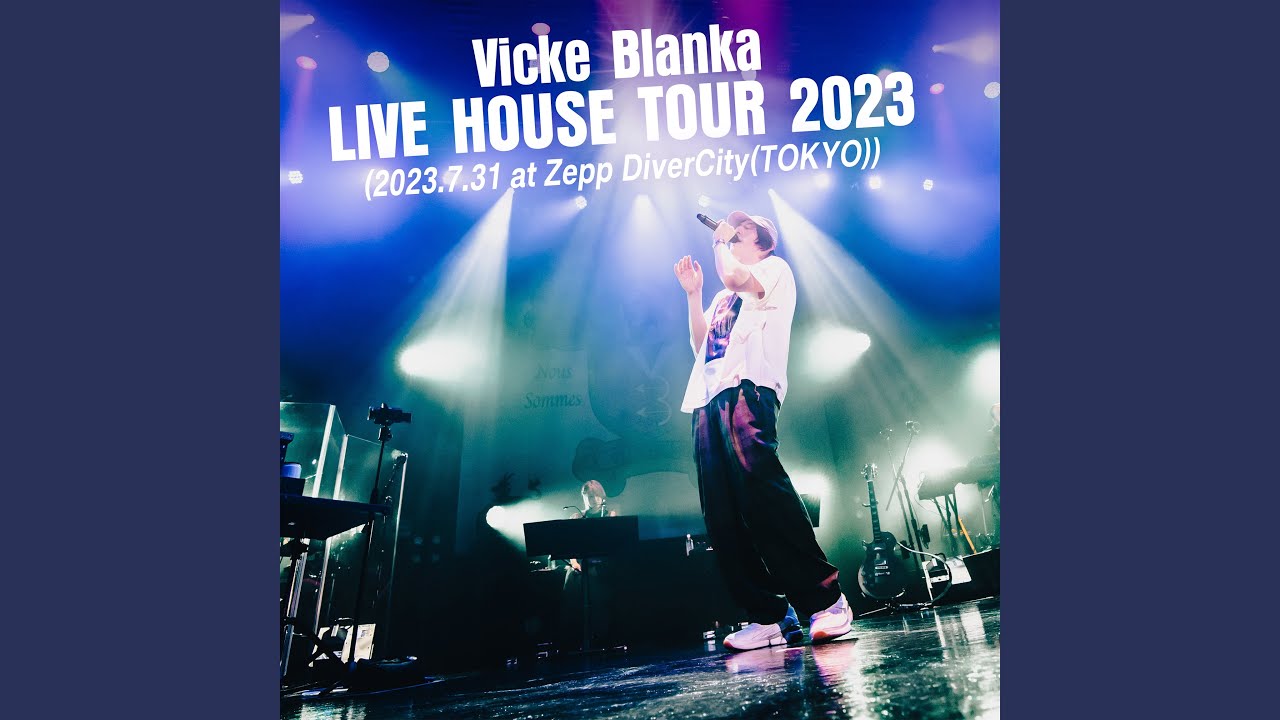 革命 VK Blanka LIVE HOUSE TOUR 2023 (2023.7.31 at Zepp DiverCity
