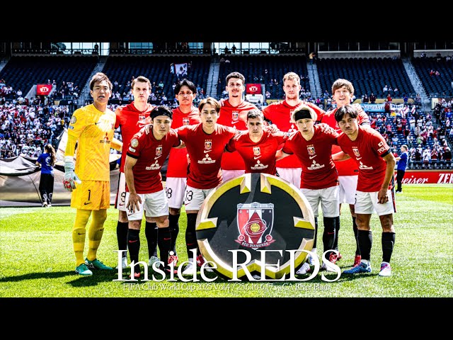 Inside REDS】FIFA Club World Cup 2025 Vol.4 (6/16〜6/17) | MD1 CA