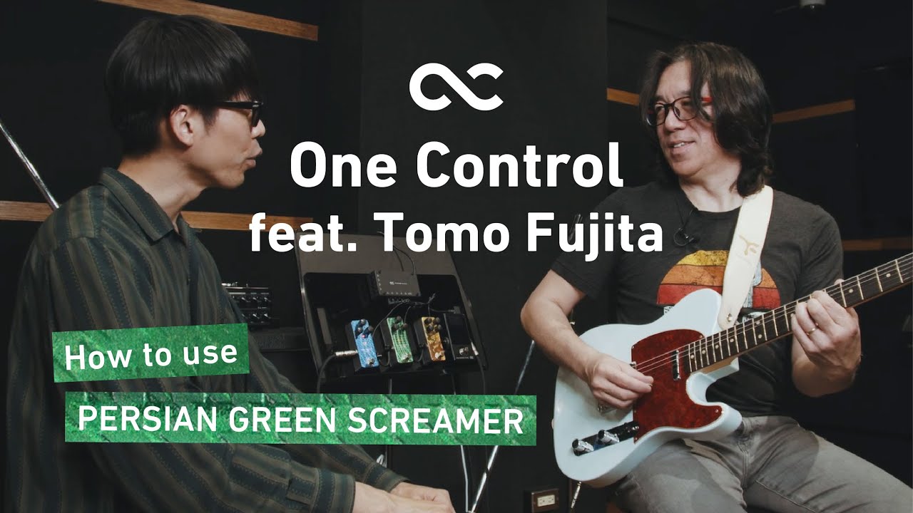 One Control PERSIAN GREEN SCREAMER | Tomo Fujita - YouTube