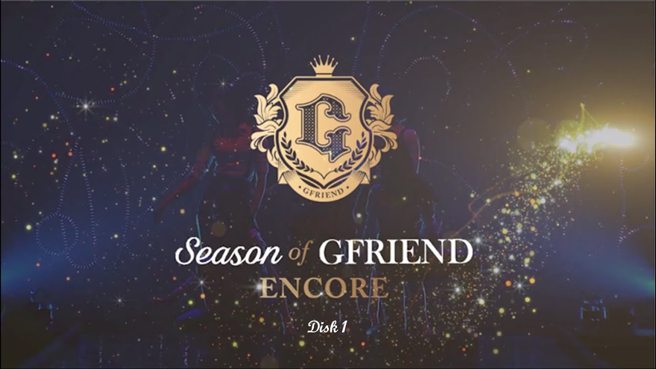 GFRIEND Encore Concert - Season of GFRIEND 2018 [Disk 1] - YouTube