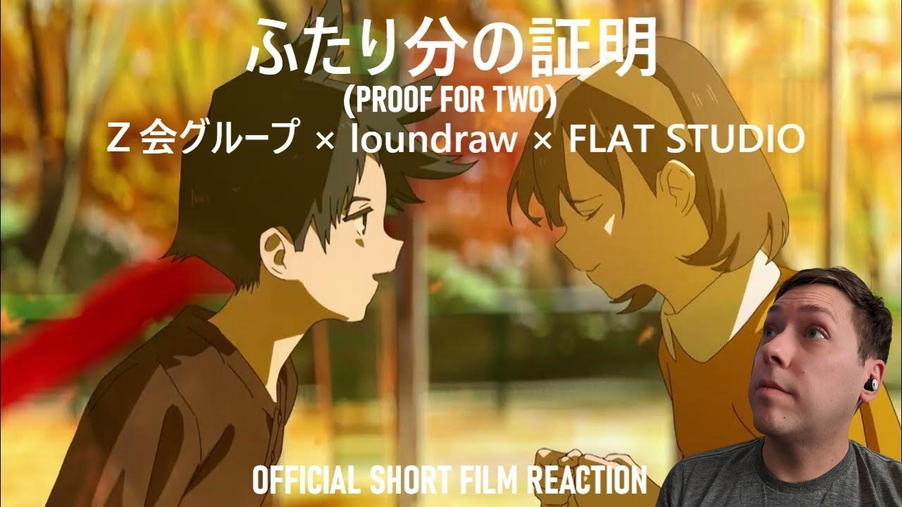 ふたり分の証明 | Proof for Two | Z会グループ × loundraw × FLAT