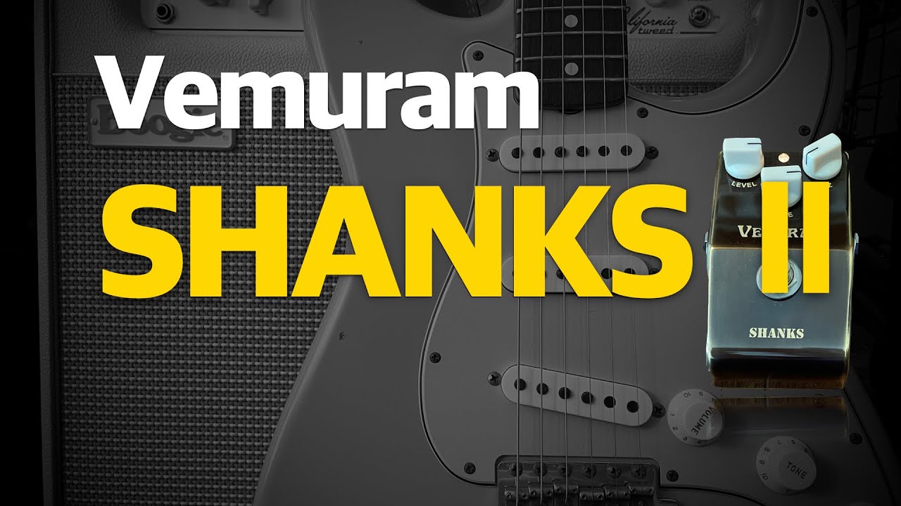 Vemuram ShanksⅡ | Pedal Demo | No Talking - YouTube